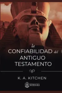 Portada de La Confiabilidad del Antiguo Testamento, de K. A. Kitchen