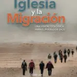 Portada de La Iglesia y la Migración, de Daniel Montañez