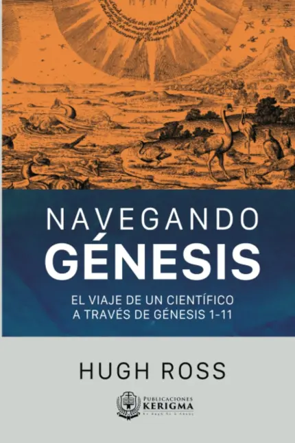 Portada de Navegando Génesis, de Hugh Ross