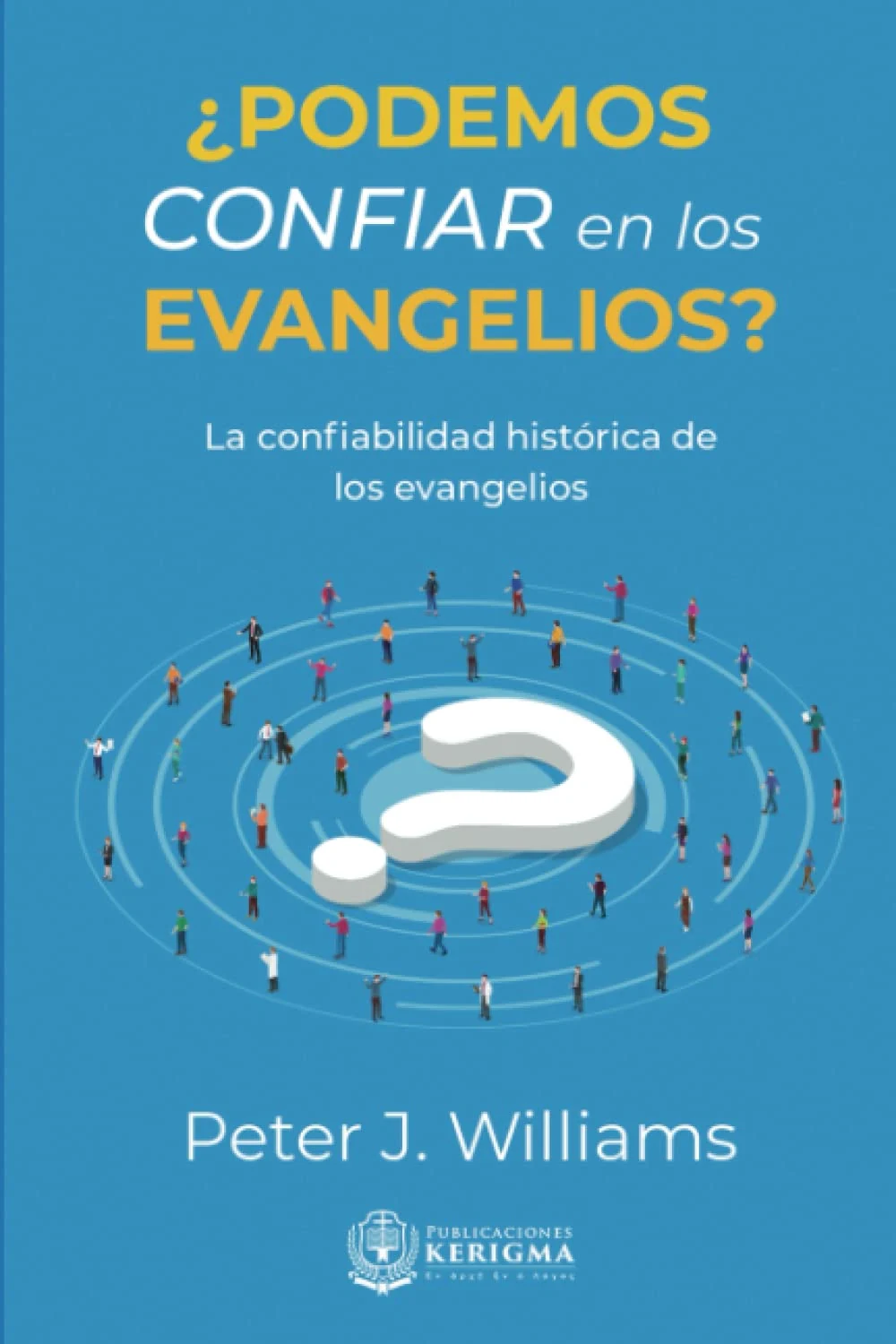 Portada de ¿Podemos Confiar en los Evangelios? de Peter J. Williams Portada de ¿Podemos Confiar en los Evangelios? de Peter J. Williams