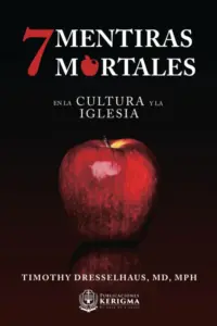 Portada de Siete Mentiras Mortales en la Cultura y la Iglesia por Timothy Dresselhaus