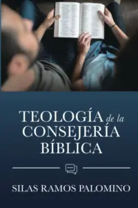 Teología de la Consejería Bíblica